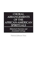 Choral Arrangements of the African-American Spirituals