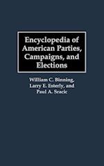 Encyclopedia of American Parties, Campaigns, and Elections