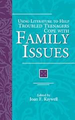 Using Literature to Help Troubled Teenagers Cope with Family Issues