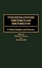 Twentieth-Century Rhetorics and Rhetoricians