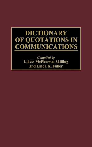 Dictionary of Quotations in Communications
