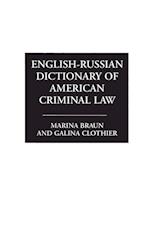 English-Russian Dictionary of American Criminal Law