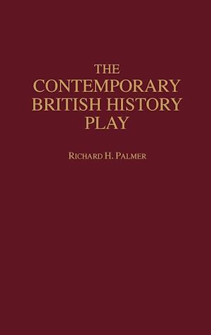 The Contemporary British History Play