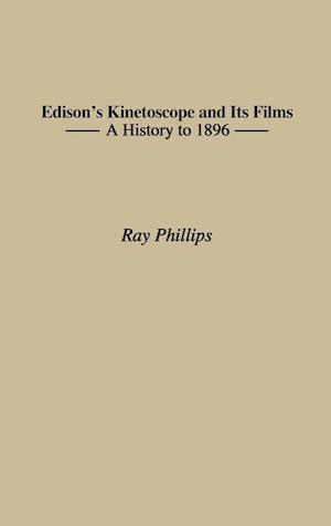 Edison's Kinetoscope and Its Films