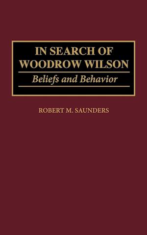 In Search of Woodrow Wilson