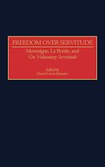Freedom Over Servitude