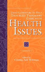 Using Literature to Help Troubled Teenagers Cope with Health Issues