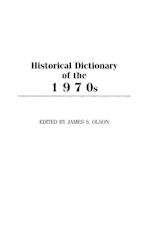 Historical Dictionary of the 1970s