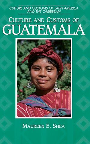 Culture and Customs of Guatemala