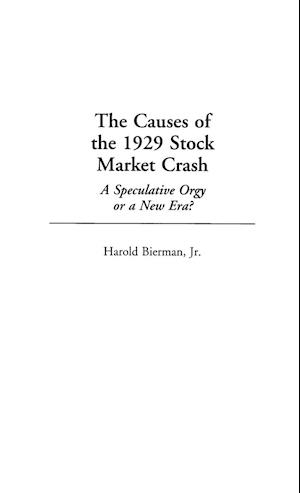 The Causes of the 1929 Stock Market Crash