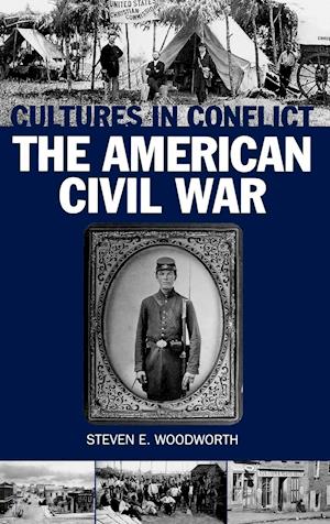 Cultures in Conflict--The American Civil War