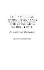 The American Work Ethic and the Changing Work Force