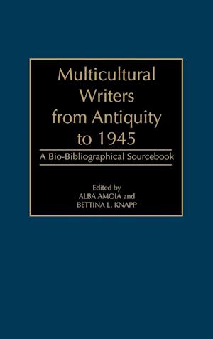 Multicultural Writers from Antiquity to 1945