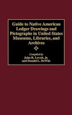 Guide to Native American Ledger Drawings and Pictographs in United States Museums, Libraries, and Archives