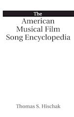 The American Musical Film Song Encyclopedia