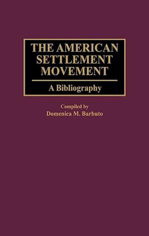 The American Settlement Movement