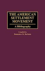 The American Settlement Movement
