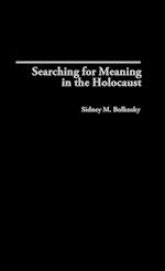 Searching for Meaning in the Holocaust