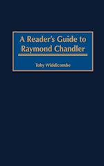 A Reader's Guide to Raymond Chandler
