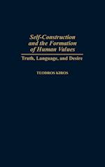Self-Construction and the Formation of Human Values