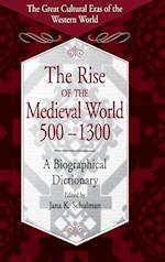 The Rise of the Medieval World 500-1300