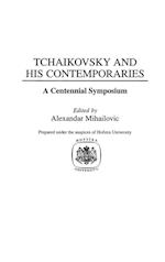Tchaikovsky and His Contemporaries