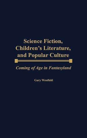 Science Fiction, Children's Literature, and Popular Culture