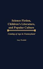 Science Fiction, Children's Literature, and Popular Culture