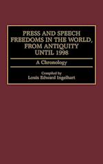 Press and Speech Freedoms in the World, from Antiquity until 1998