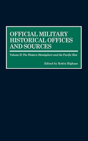 Official Military Historical Offices and Sources