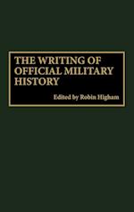 The Writing of Official Military History