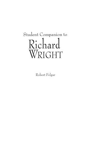 Student Companion to Richard Wright