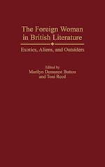 The Foreign Woman in British Literature