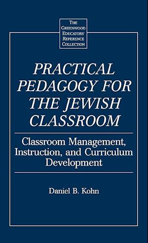 Practical Pedagogy for the Jewish Classroom