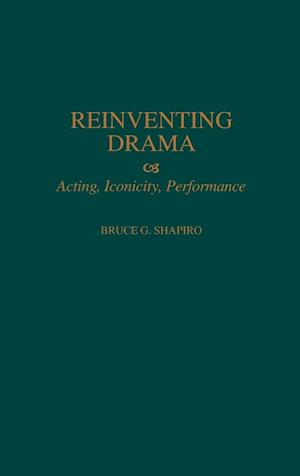 Reinventing Drama