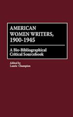 American Women Writers, 1900-1945