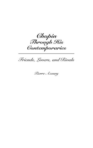 Chopin Through His Contemporaries