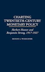 Charting Twentieth-Century Monetary Policy