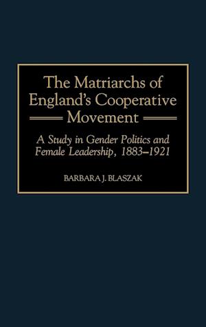 The Matriarchs of England's Cooperative Movement