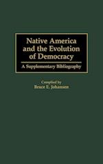 Native America and the Evolution of Democracy