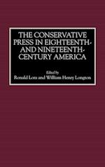 The Conservative Press in Eighteenth- and Nineteenth-Century America