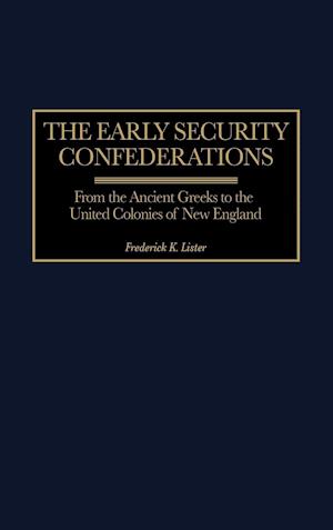 The Early Security Confederations