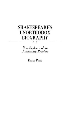 Shakespeare's Unorthodox Biography