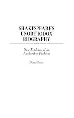 Shakespeare's Unorthodox Biography