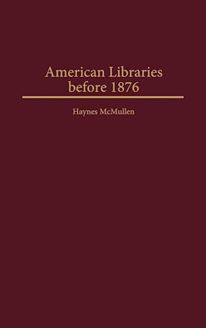 American Libraries before 1876