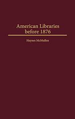 American Libraries before 1876