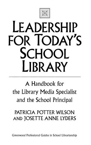 Leadership for Today's School Library