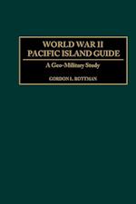 World War II Pacific Island Guide