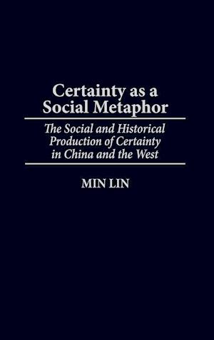 Certainty as a Social Metaphor