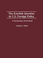 The Kurdish Question in U.S. Foreign Policy